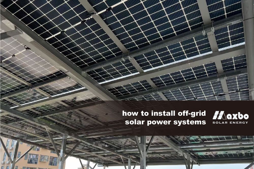 how to install off grid solar power systems