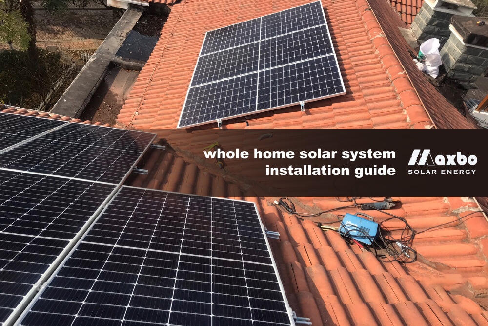 whole home solar system installation guide